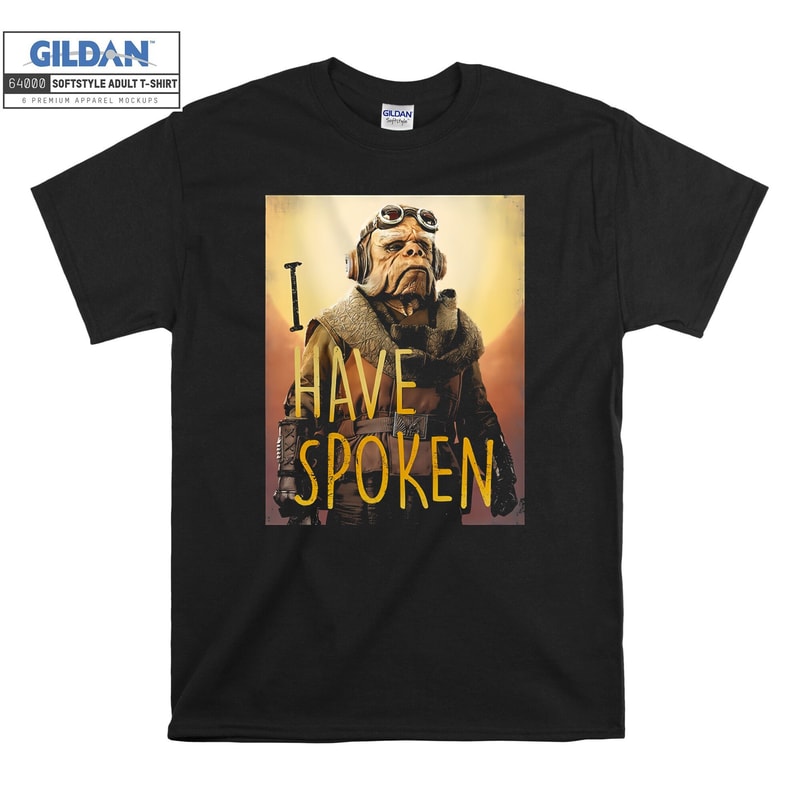 I Have Spoken Classic T-shirt Hoody Kids Child Tote Bag Tshirt S-M-L-XL-XXL-3XL-4XL-5XL Gildan Oversized Men Women Unisex 7262.jpg