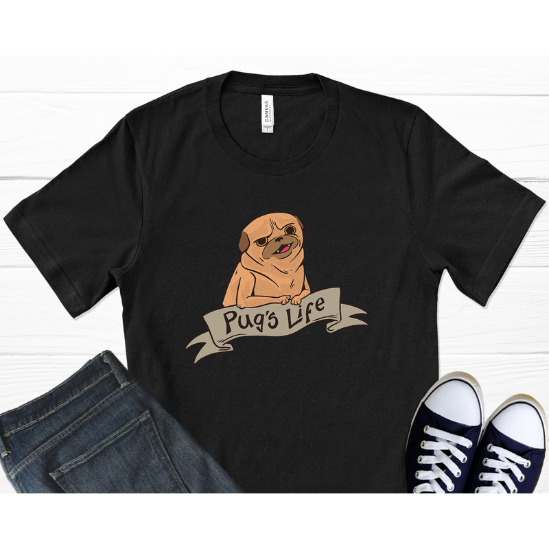 Pugs Life T-Shirt, Pug Shirt, Pug Gift, Pug Mom Shirt, Pug Print, Dog Dad Shirt, Animal Print, Shirts With Sayings, Graphic T-Shirt.jpg