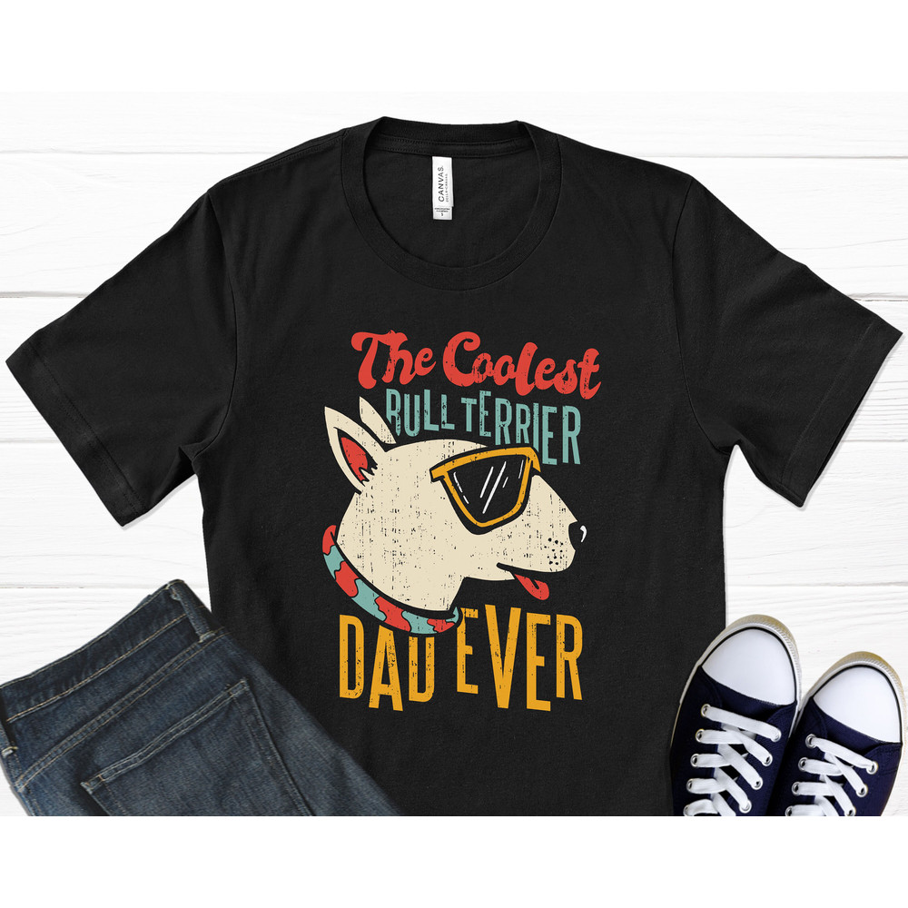 Bull Terrier Dad T-Shirt, Dog Dad Shirt, Dog Shirt, Bull Terrier Dad, Animal Print, Bull Terrier Print, Dog Art, Dog Print, Graphic T-Shirt.jpg