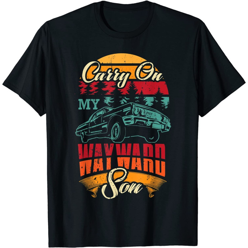 Carry On My Wayward Son T-Shirt Gift T-Shirt.jpg