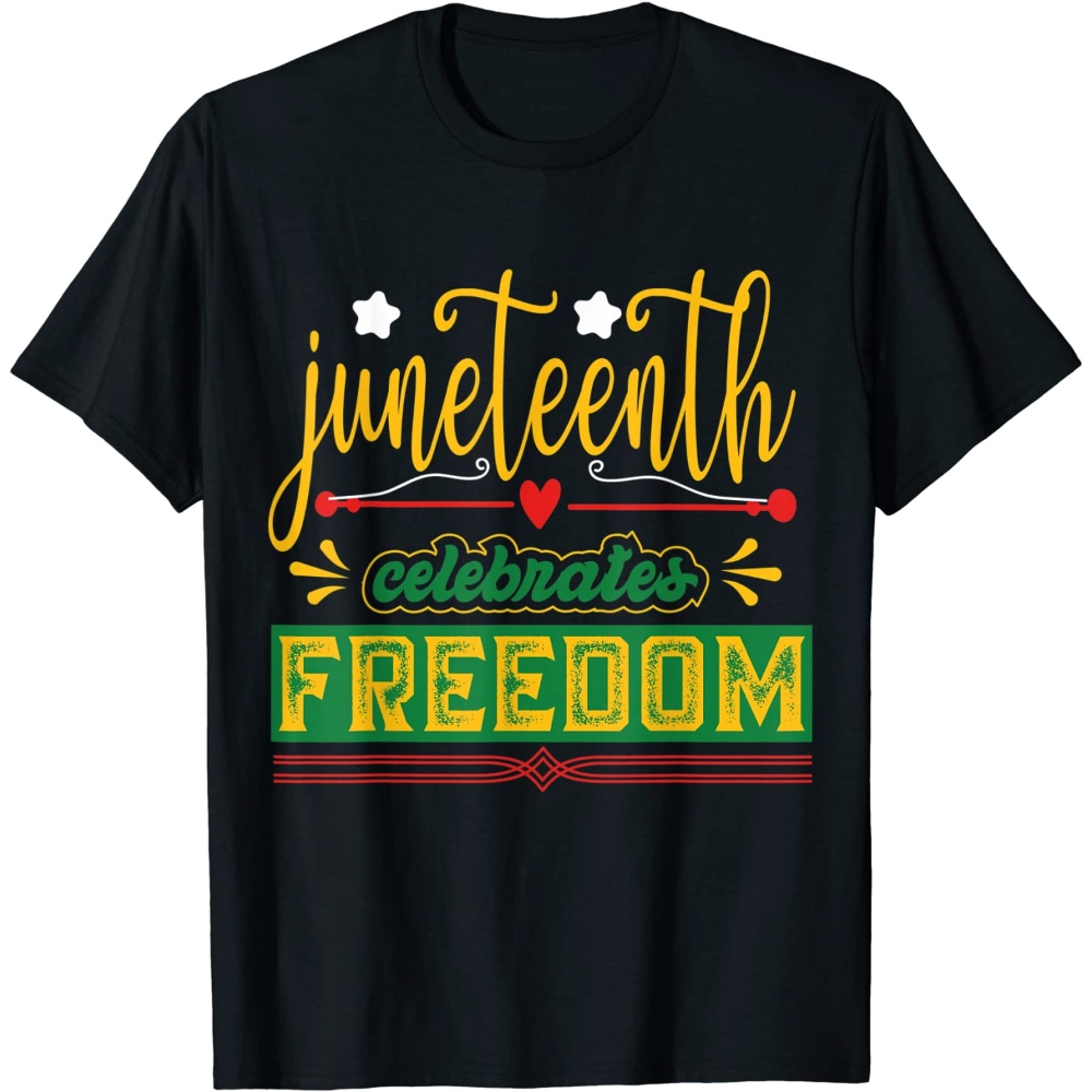 Celebrate Juneteenth Green Freedom African American T-Shirt.jpg