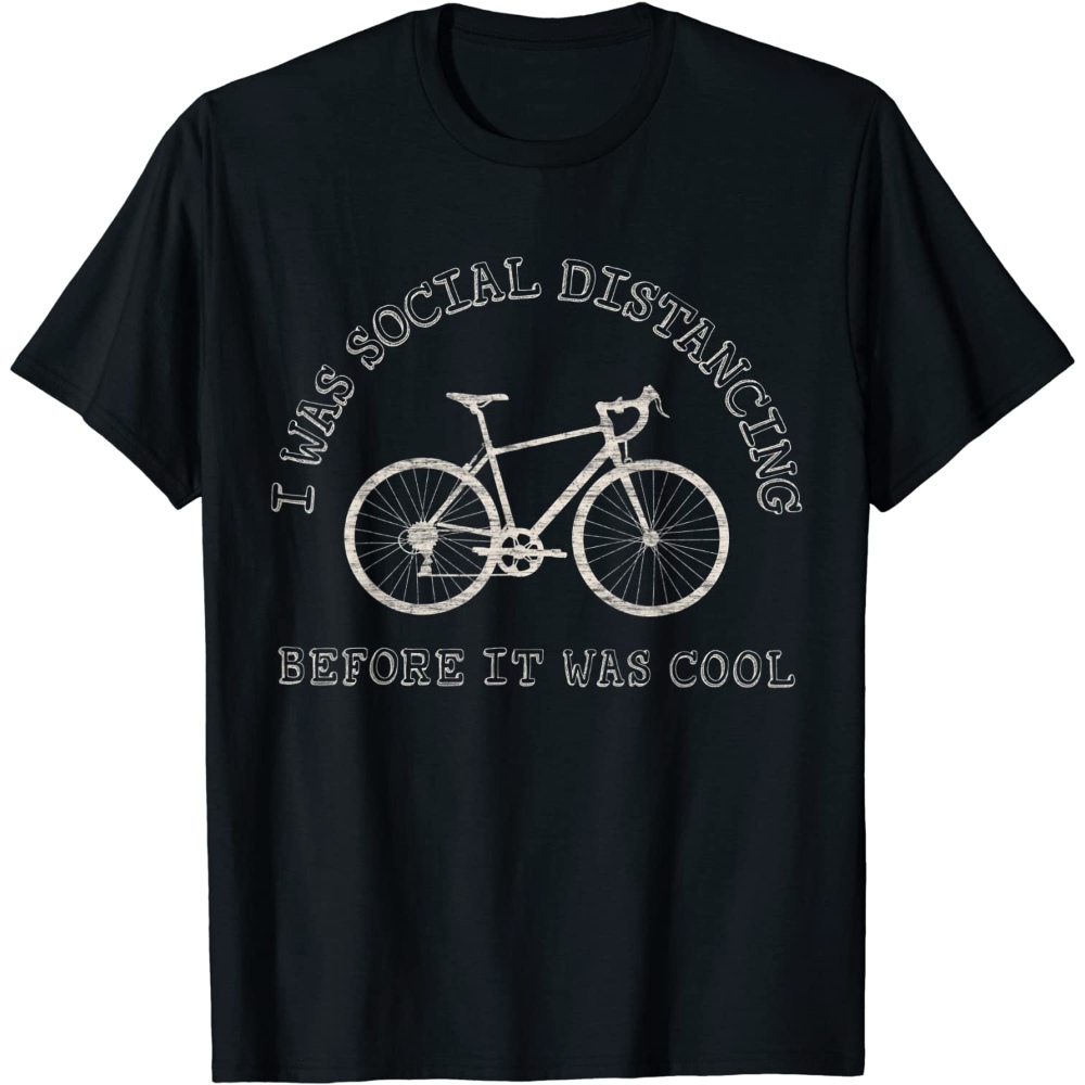 Cycling Lover Bike Riding Bicycle Social Distancing Funny T-Shirt.jpg