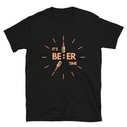 beer shirt, it's beer time shirt, o'clock craft beer shirt, alcohol drinking booze shirt, funny gift idea beer tee t-shi