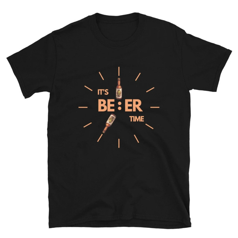 Beer Shirt, It's Beer Time Shirt, O'Clock Craft Beer Shirt, Alcohol Drinking Booze Shirt, Funny Gift Idea Beer Tee T-Shirt.jpg