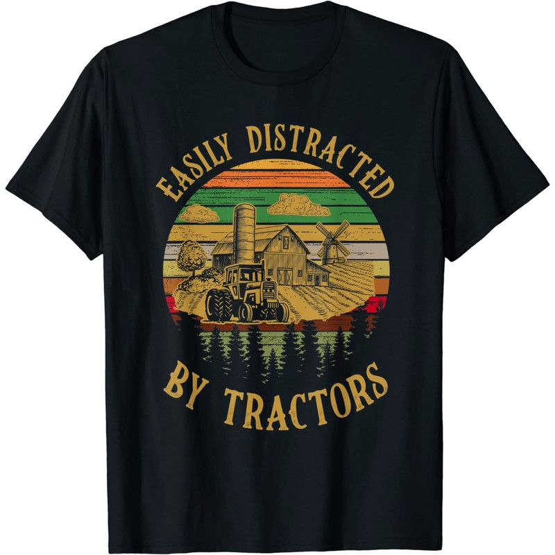 Easily Distracted By Tractors Farmer Tshirts.jpg