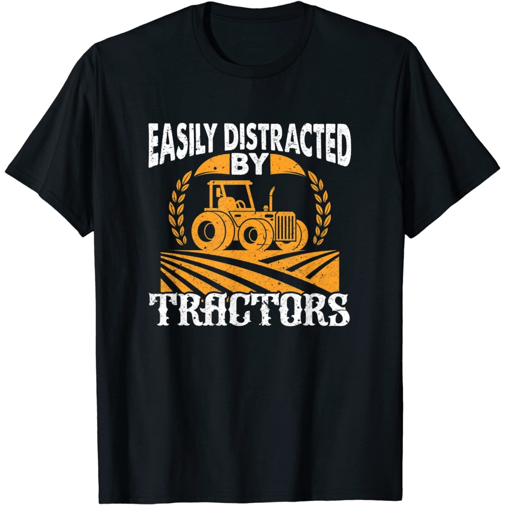 Easily Distracted By Tractors Funny Farmer T-Shirt.jpg