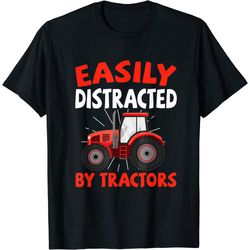 easily distracted by tractors farming funny t-shirt