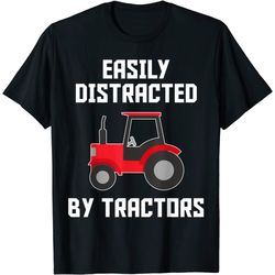 easily distracted by tractors farming quotes t-shirt