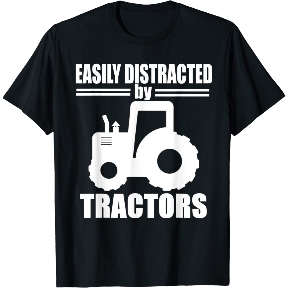 Easily Distracted By Tractors T-Shirt Adult Toddlers.jpg
