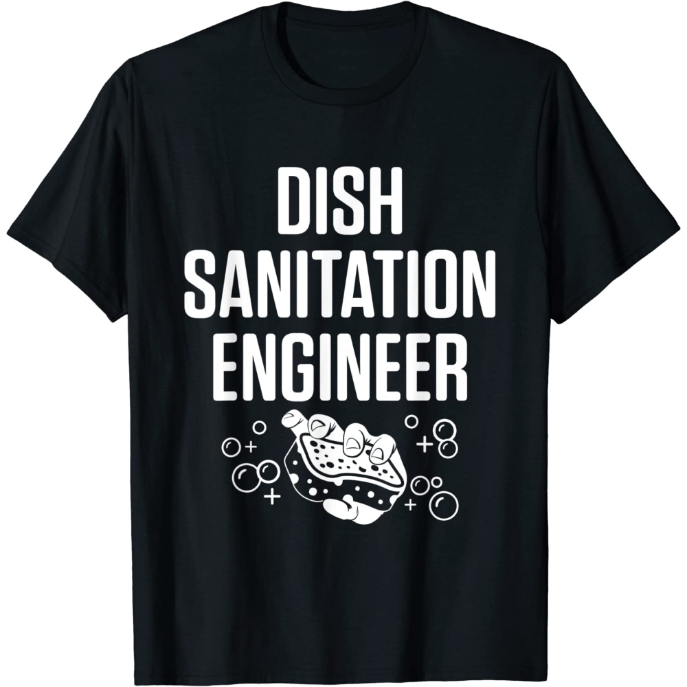 Dishwasher Sanitation Engineer Funny Dishwashing Gift T-Shirt.jpg
