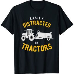 easily distracted by tractors funny gift idea for a farmer t-shirt
