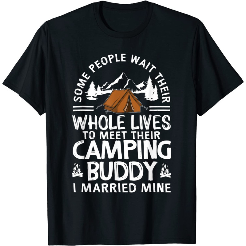 Cool Camping Buddies Gift For Men Women Funny Husband & Wife T-Shirt.jpg