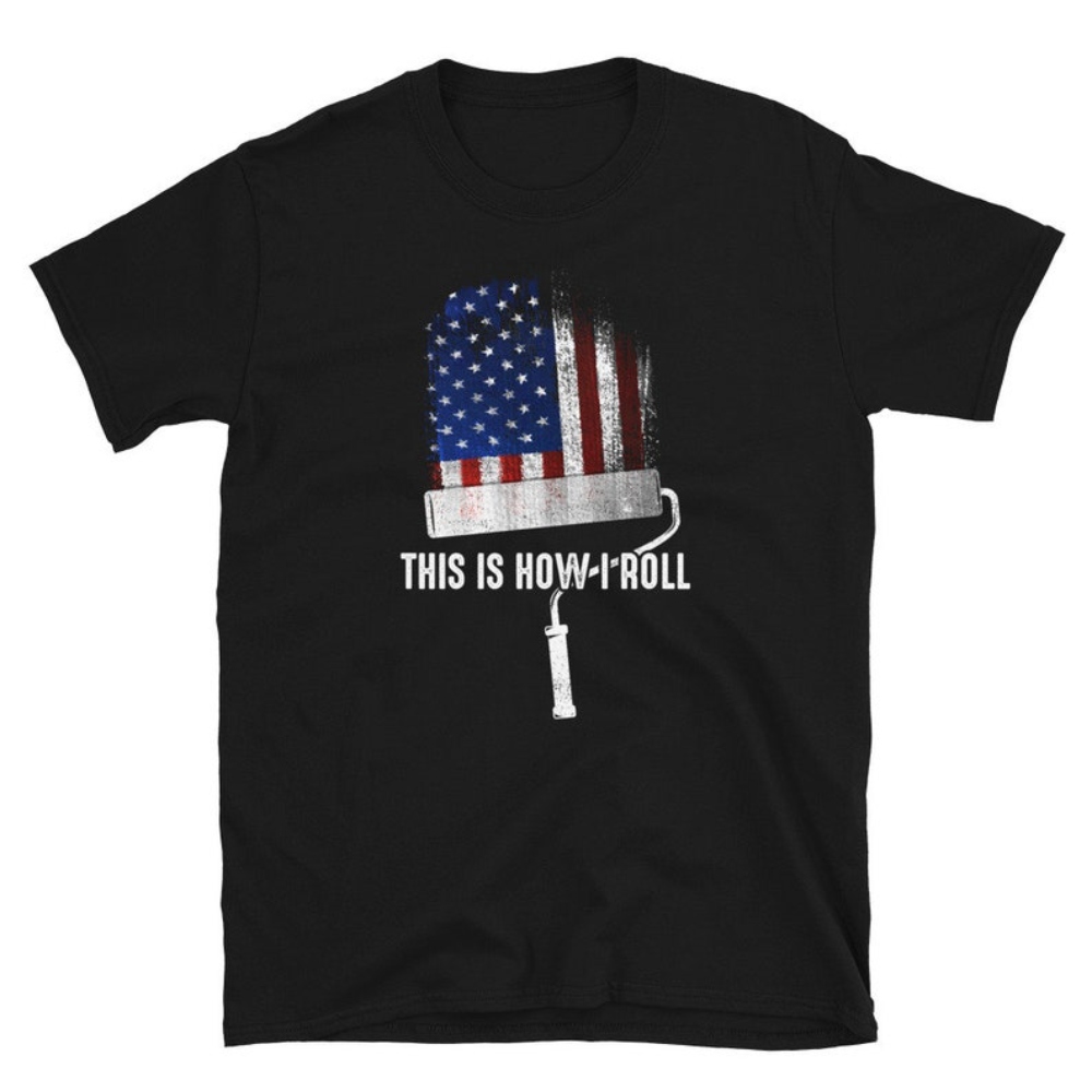 DIY Craftsman Painter This Is How I Roll US Flag Short-Sleeve Unisex T-Shirt.jpg
