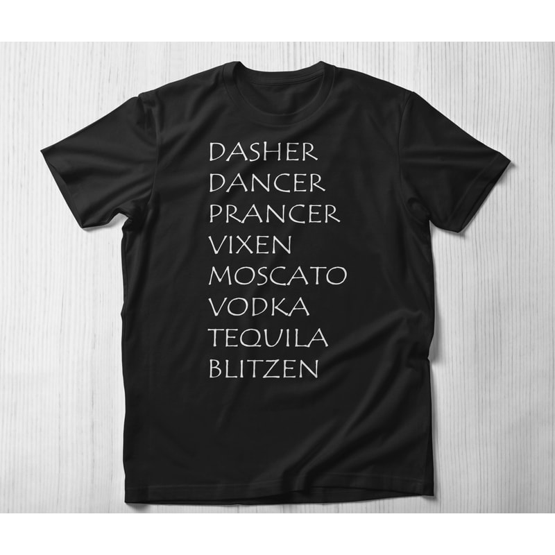 Holiday Party Funny Shirt, Funny Drinking Shirt Dasher Dancer Prancer Vixen Moscato Vodka Tequila Blitzen Shirt.jpg