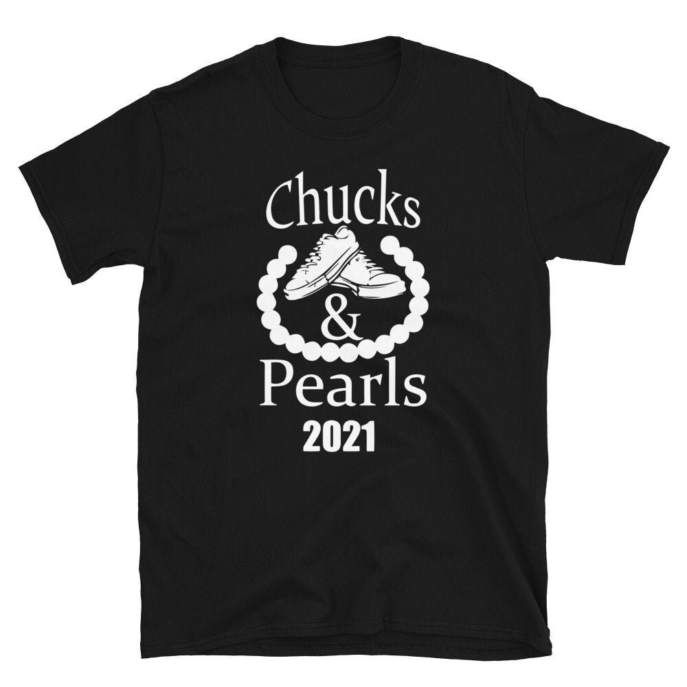 Chucks and Pearls Shirt Sweatshirt Hoodie, Chucks and Pearls 2021, Inauguration Day Shirt, Vice President 2021, 2021 Shirt.jpg