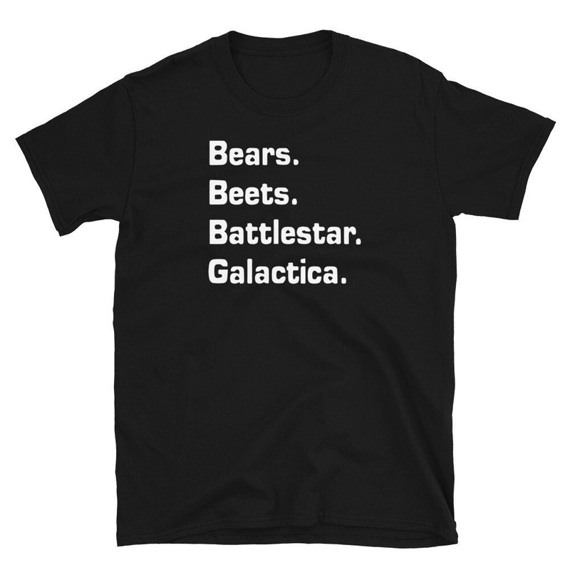 Bears Beets Battlestar Galactica Shirt, The Office Shirt, Funny Shirt, Ladies Tee, Animal Lover Shirt, Funny Office Shirt, Tumblr Shirt.jpg