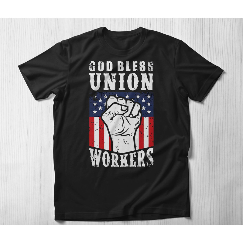 God Bless The Union Workers T Shirt,Vintage Union Strong Labor Day Shirt Workers Unionization Gift Happy Labor Day Shirt Laboring Gift.jpg