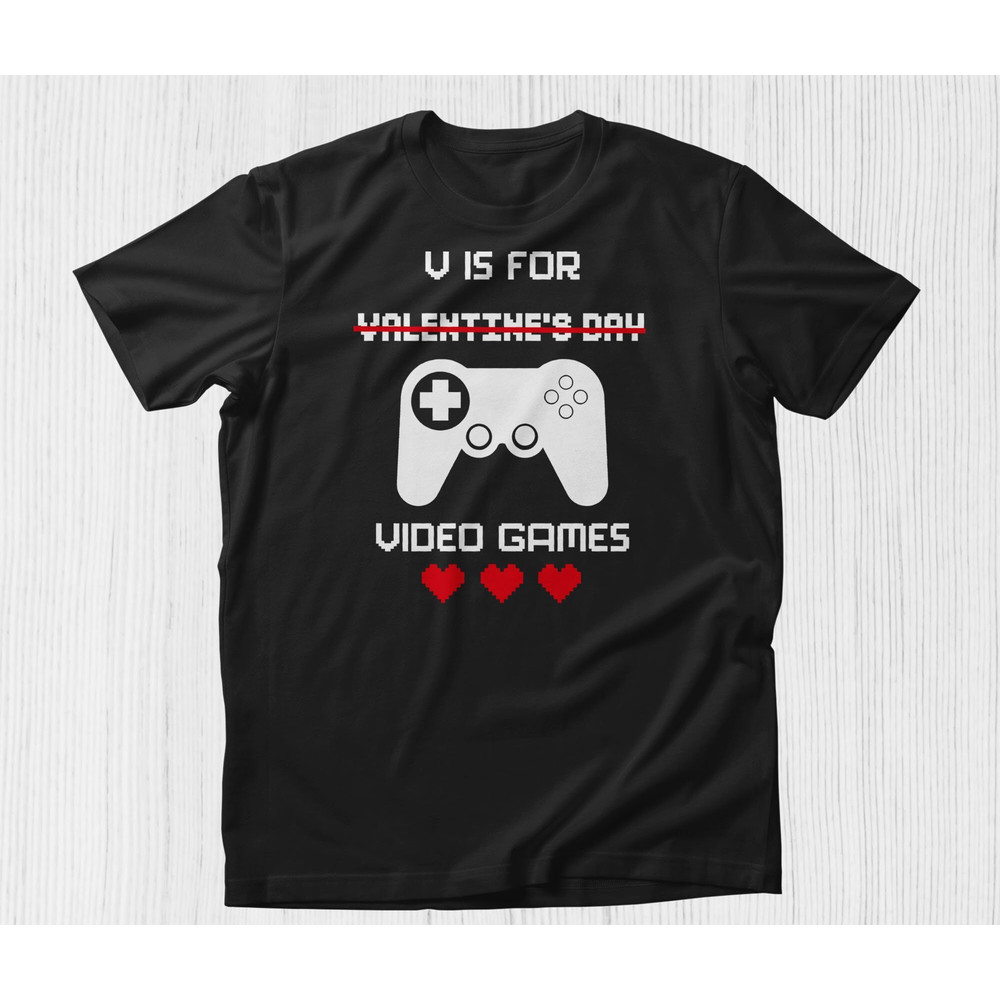 Funny Valentines Day Gamer Boy Men Gift T-Shirt, V Is For Video Games Valentine's Day Shirt Video Games T-shirt Boys Valentine's Day Gift.jpg