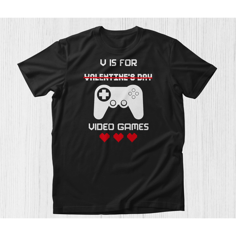 Funny Valentines Day Gamer Boy Men Gift T-Shirt, V Is For Video Games Valentine's Day Shirt Video Games T-shirt Boys Valentine's Day Gift.jpg