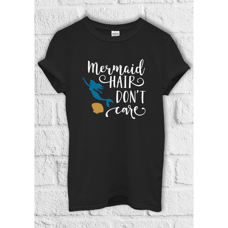 Mermaid Hair Don't Care T shirt Hoodie Sweatshirt Jute Bag Kids T shirt Baseball Pullover Men Women Unisex Baggy Boyfriend Shirt 3581.jpg