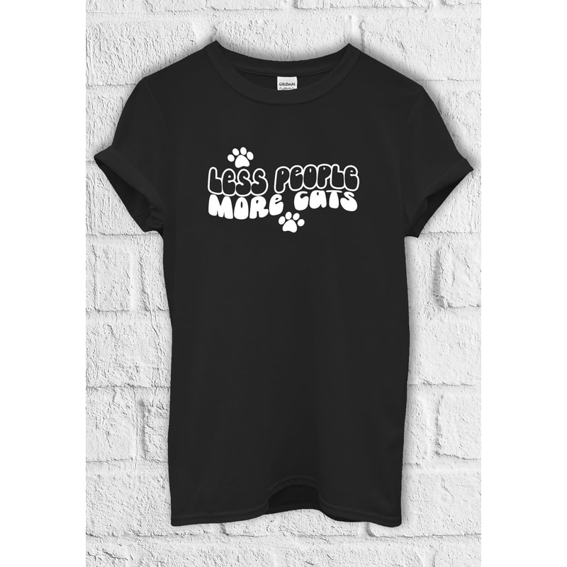 Less People More Cats Animal T shirt Hoodie Sweatshirt Jute Bag Kids T shirt Baseball Pullover Men Women Unisex Baggy Boyfriend Shirt 3565.jpg