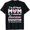 Im A Proud Mom Shirt Gift From Daughter Funny Mothers Day.png