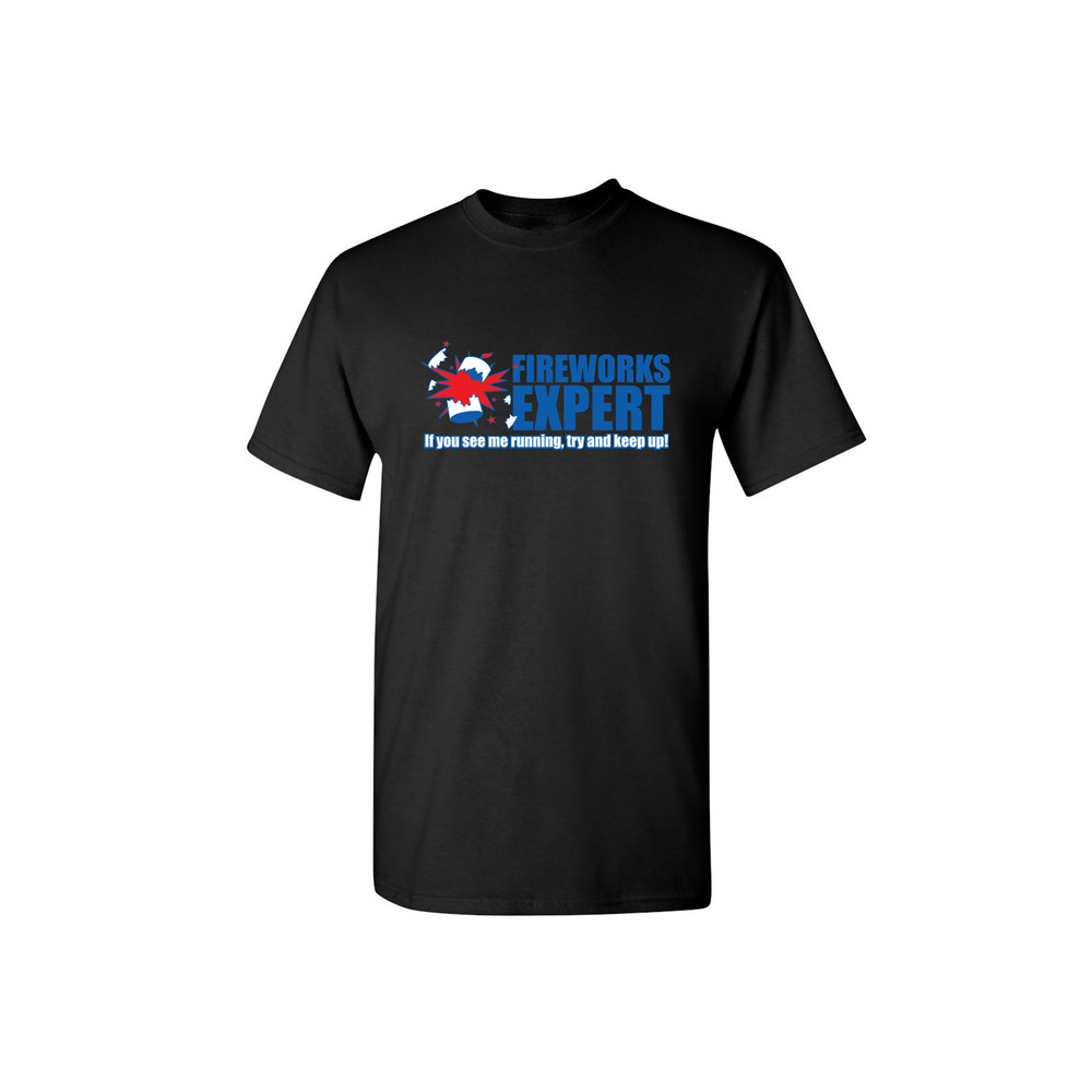 Fireworks Expert Funny Graphic Tees Mens Women Gift For Sarcasm Laughs Lover Novelty Funny T Shirts.jpg