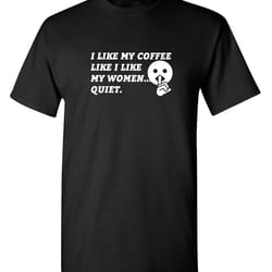 i like my coffee like i like my women sarcastic humor graphic novelty funny t shirt youth and tall sizes