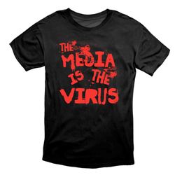 The Media Is The Virus Anti Propaganda Protest T Shirt