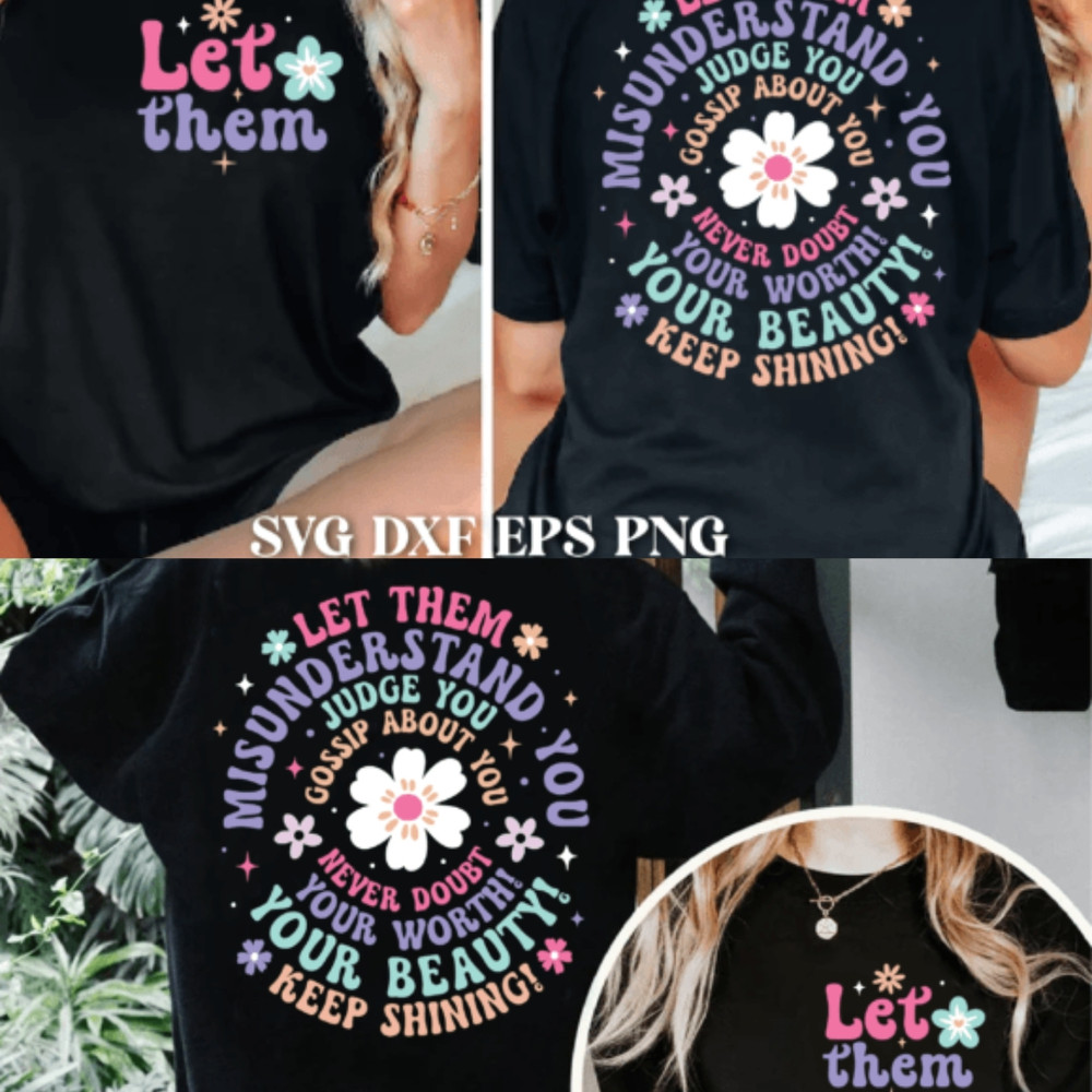 Let Them SvgMotivational Quotes Svg Png Tshirts Cards Bags Mugs Stickers Frame Artwork And Much More 0