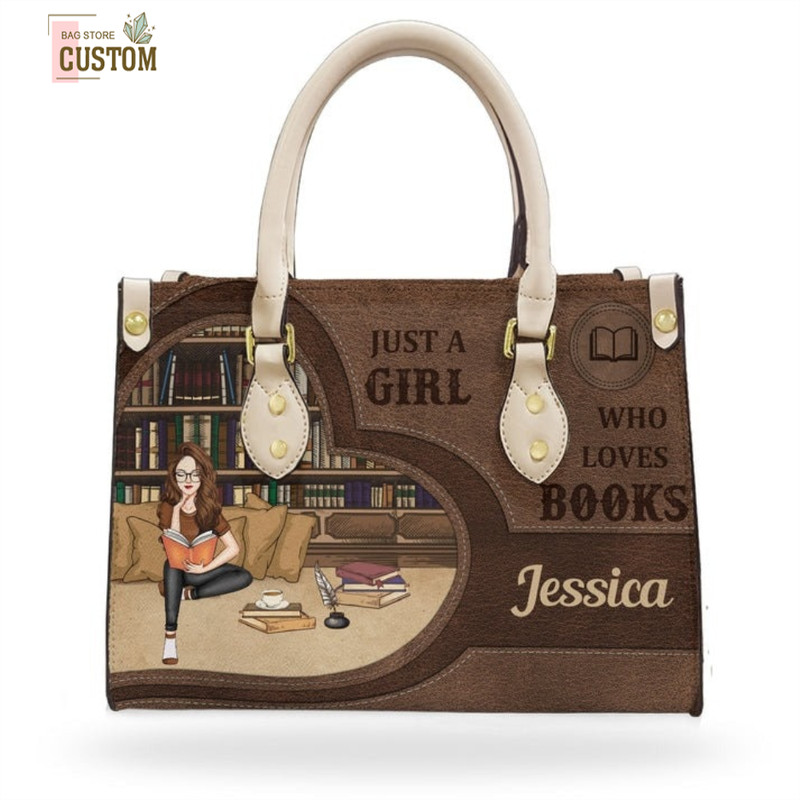Just A Girl Who Loves Books Personalized Leather Bag, Gift For Book Lovers, Gift For Her, Birthday Gift, Custom Name Leather Bag.jpg