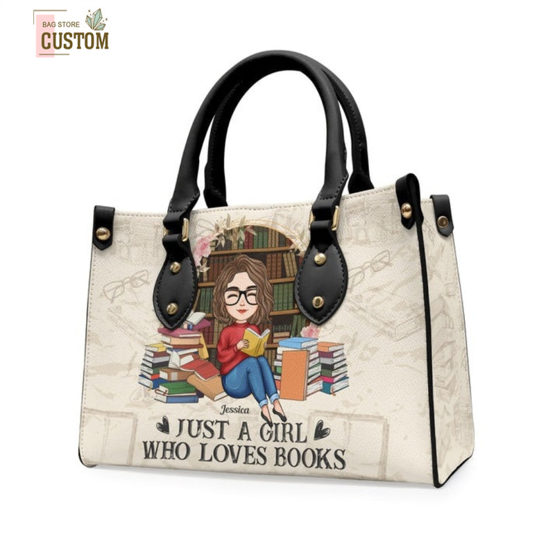 Just A Girl Who Loves Books Personalized Leather Bag, Gift For Reading Lovers, Custom Reading Lovers Leather Bag, Birthday Gift.jpg