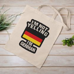 i'm not yelling i'm german eco tote bag reusable cotton canvas tote bag sustainable bag perfect gift