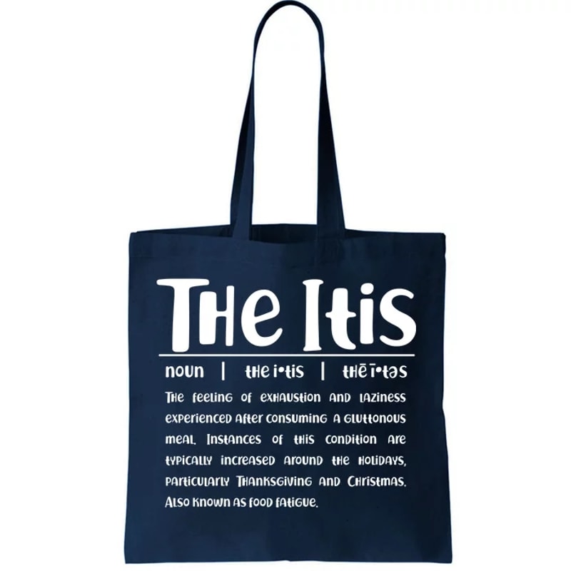 Thanksgiving Christmas The Itis Tote Bag.jpg
