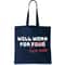 Funny Will Work For Toilet Paper Tote Bag.jpg