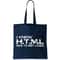 I know HTML How To Meet Ladies Tote Bag.jpg