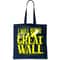 I Will Build A Great Wall - Donald Trump Tote Bag.jpg