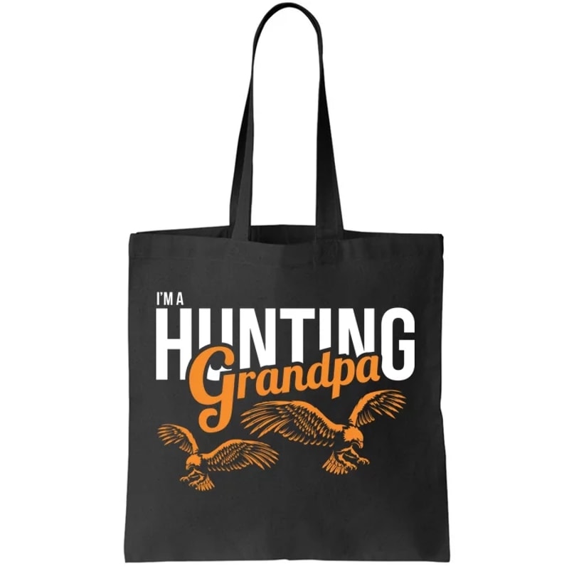 I'm a Hunting Grandpa Tote Bag.jpg