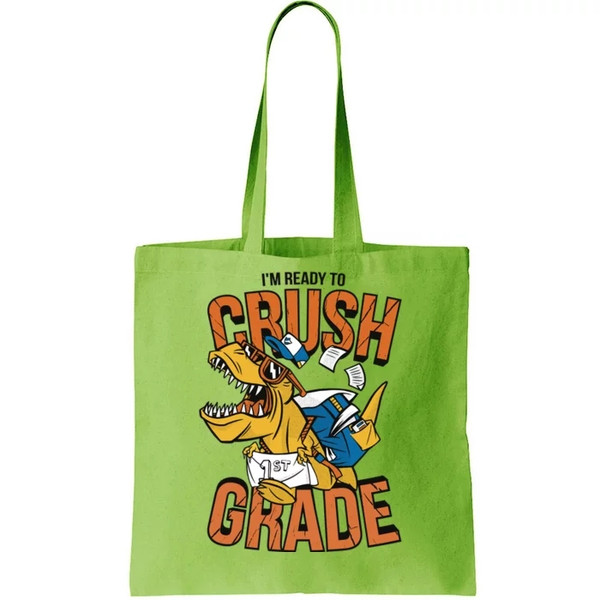 I'm Ready To Crush 1st Grade Dinosaur Tote Bag.jpg
