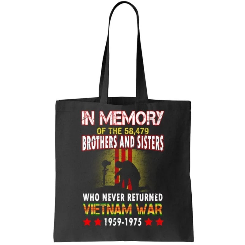 In Memory Of Vietnam Brothers And Sisters Tote Bag.jpg