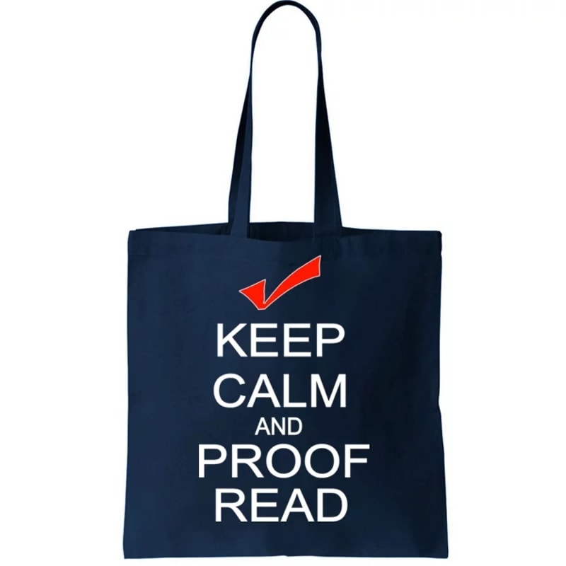 Keep Calm and Proof Read Tote Bag.jpg