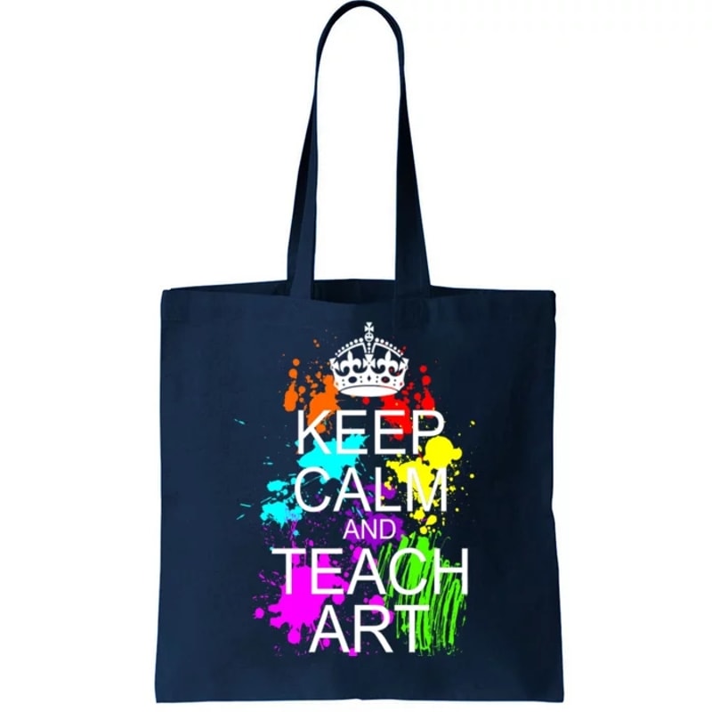 Keep Calm And Teach Art Tote Bag.jpg