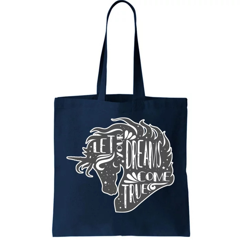 Let Your Dreams Come True Unicorn Tote Bag.jpg