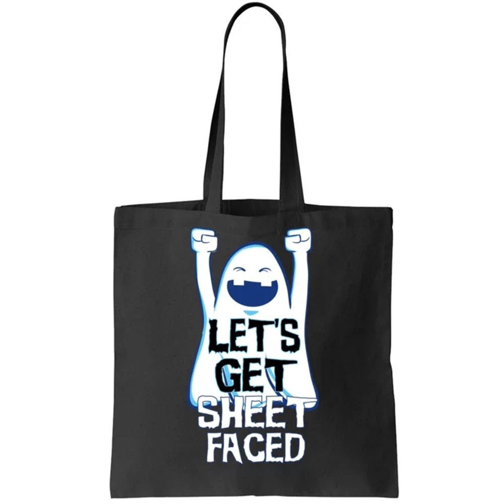 Let's Get Sheet Faced Tote Bag.jpg