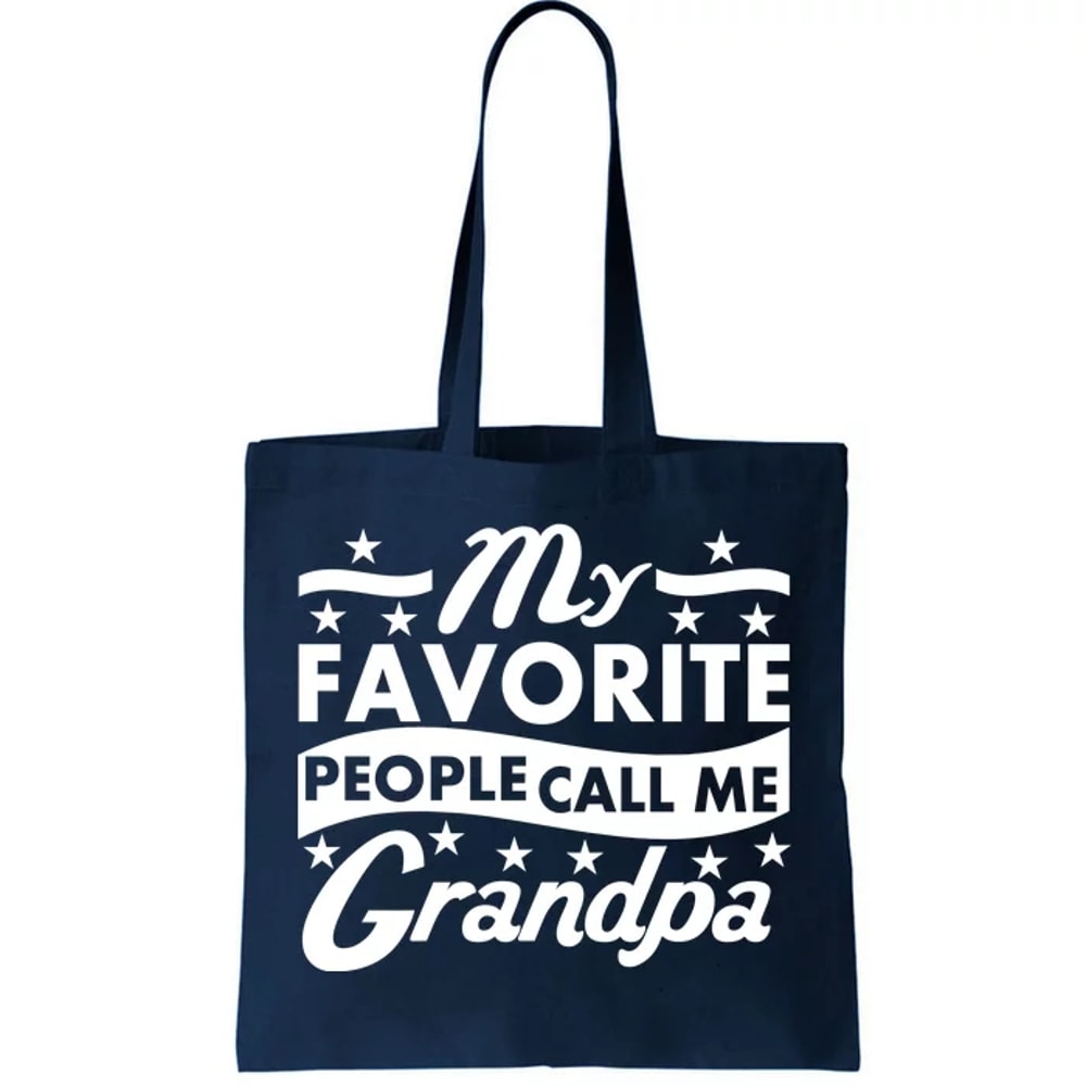 My Favorite People Call Me Grandpa Father's Day Tote Bag.jpg