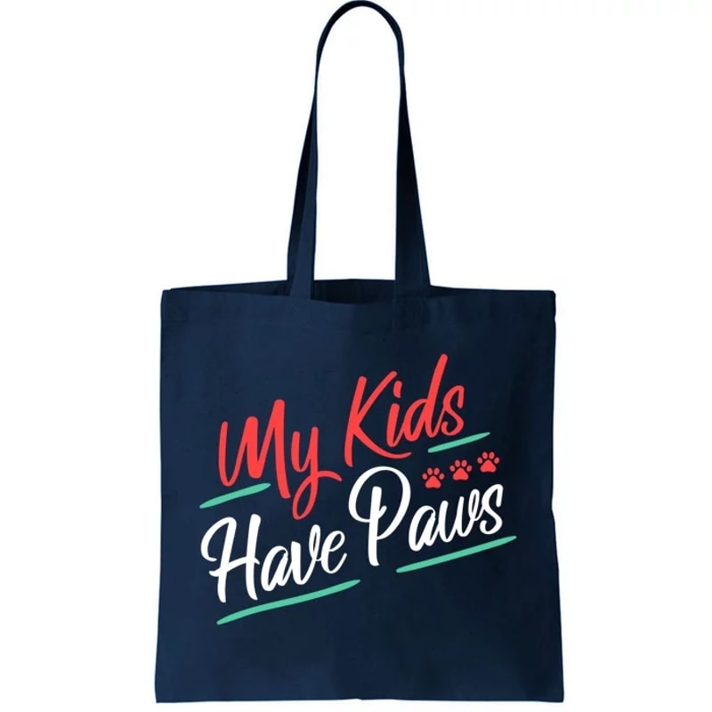My Kids Have Paws Pet Owner Tote Bag.jpg
