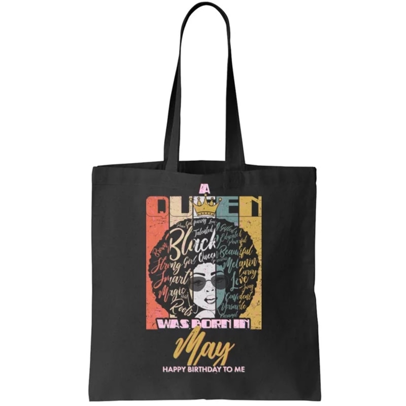 A Queen Was Born In May Tote Bag.jpg