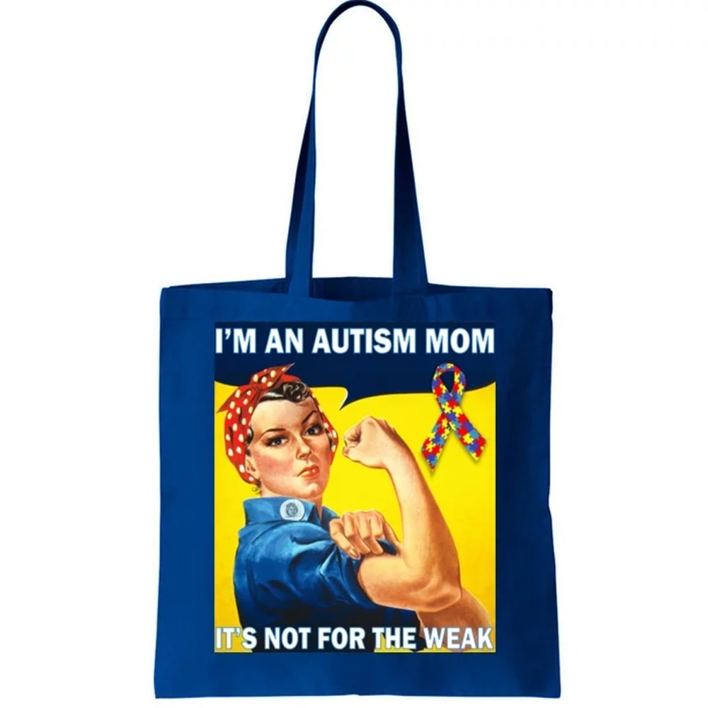 Autism Mom It's Not For The Weak Tote Bag.jpg