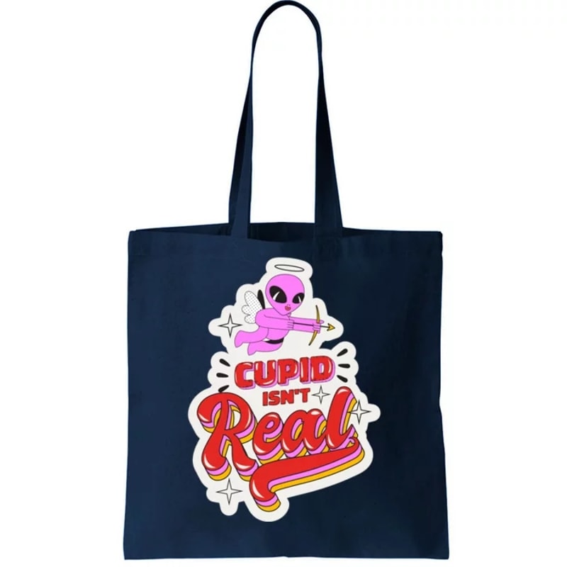 Cupid Isn't Real Funny Valentine's Day Tote Bag.jpg