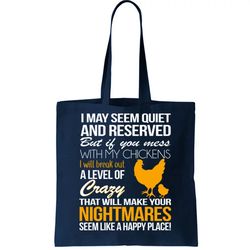 dont mess with my chickens tote bag